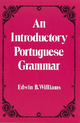 Image for Introduction to Portuguese Grammar (Dover Language Guides) Introduction to Portuguese Grammar (Dover Language Guides)