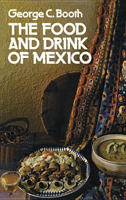 Image for The Food and Drink of Mexico