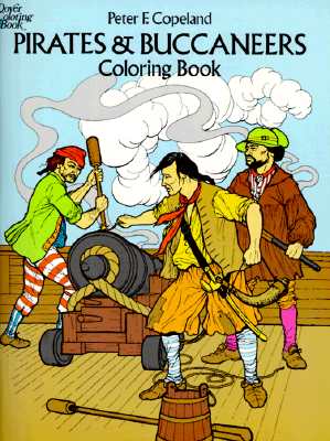 Pirates & Buccaneers Coloring Book (Dover History Coloring Book)