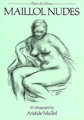 Image for Maillol Nudes: 35 Lithographs by Aristide Maillol (Dover Art Library)