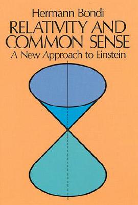 Relativity and Common Sense: A New Approach to Einstein