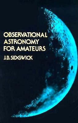 Observational Astronomy for Amateurs; Observational Astronomy for Amateurs