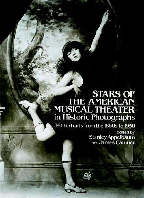 Stars of the American Musical Theater in Historic Photographs
