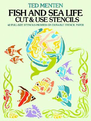 Fish and Sea Life Cut & Use Stencils (Dover Stencils)