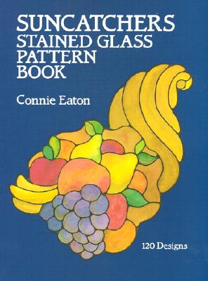 Suncatchers Stained Glass Pattern Book (Dover Stained Glass Instruction)