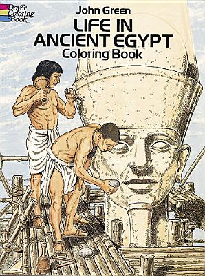 Life in Ancient Egypt Coloring Book (Dover History Coloring Book)