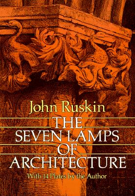 The Seven Lamps of Architecture