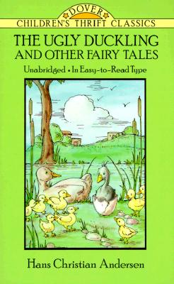 Image for The Ugly Duckling and Other Fairy Tales (Dover Children's Thrift Classics) The Ugly Duckling and Other Fairy Tales (Dover Children's Thrift Classics)