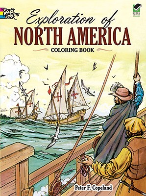 Exploration of North America Coloring Book (Dover World History Coloring Books)