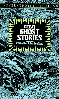 Great Ghost Stories: Bram Stoker, Charles Dickens, Ambrose Bierce and More