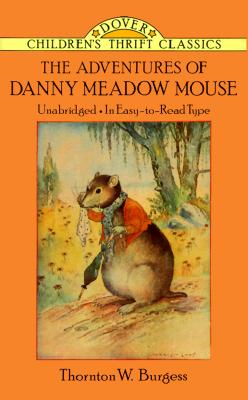 The Adventures of Danny Meadow Mouse (Dover Children's Thrift Classics)