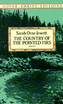 The Country of the Pointed Firs (Dover Thrift Editions: Classic Novels)