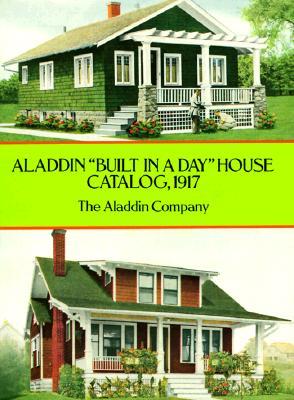 Aladdin Built in a Day House Catalog, 1917 (Dover Architecture)
