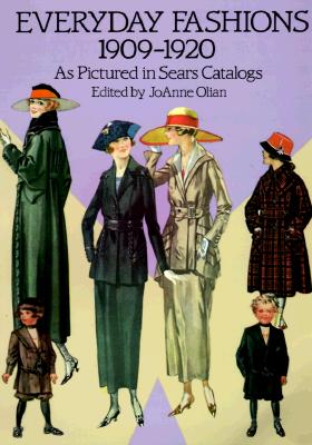 Image for Everyday Fashions, 1909-1920, As Pictured in Sears Catalogs (Dover Fashion and Costumes)