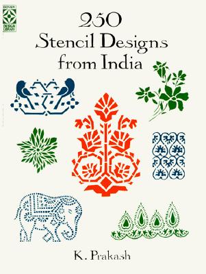 Image for 250 Stencil Designs from India (Dover Pictorial Archive)