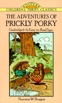 The Adventures of Prickly Porky (Dover Children's Thrift Classics)