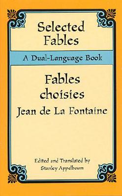 Selected Fables (Dual-Language) (English and French Edition)