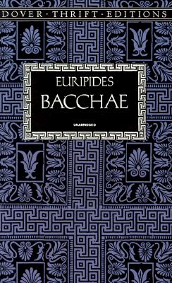 Image for Bacchae (Dover Thrift Editions: Plays)