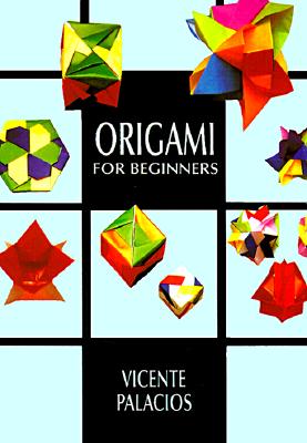 Image for Origami for Beginners (Dover Origami Papercraft) Origami for Beginners (Dover Origami Papercraft)