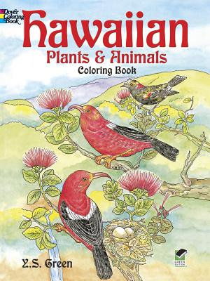 Hawaiian Plants and Animals Coloring Book (Dover Nature Coloring Book)