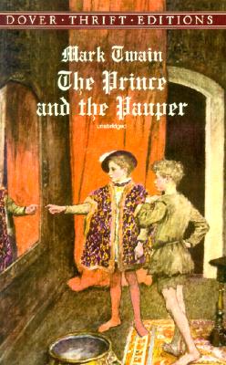 Prince and the Pauper, MARK TWAIN Prince and the Pauper, MARK TWAIN