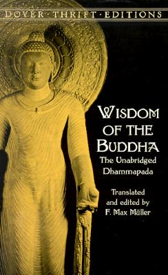 Image for Wisdom of the Buddha: The Unabridged Dhammapada (Dover Thrift Editions)