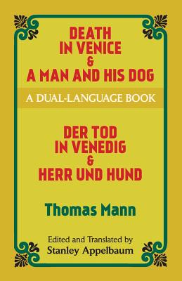Death in Venice & A Man and His Dog: A Dual-Language Book (Dover Dual Language German)