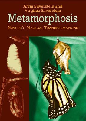 Image for Metamorphosis: Nature's Magical Transformations (Dover Science For Kids) Metamorphosis: Nature's Magical Transformations (Dover Science For Kids)