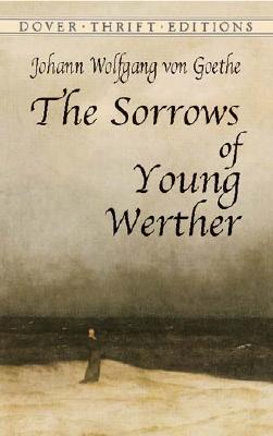 The Sorrows of Young Werther (Dover Thrift Editions: Classic Novels)