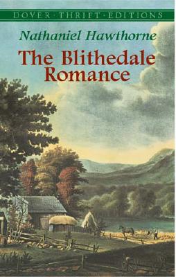 Image for The Blithedale Romance (Dover Thrift Editions: Classic Novels) The Blithedale Romance (Dover Thrift Editions: Classic Novels)