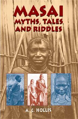 Image for Masai Myths, Tales and Riddles (Masai, Selections)