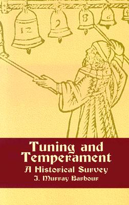 Tuning and Temperament A Historical Survey