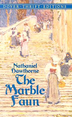 The Marble Faun (Dover Thrift Editions)