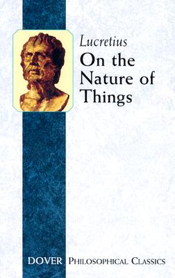 On the Nature of Things: Lucretius