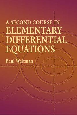 Second Course in Elementary Differential Equations