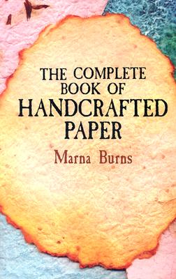 Complete Book of Handcrafted Paper