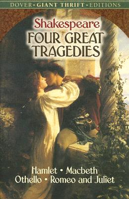 Image for Four Great Tragedies: Hamlet, Macbeth, Othello, and Romeo and Juliet (Dover Thrift Editions)