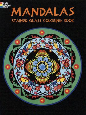 Mandalas Stained Glass Coloring Book (Dover Design Stained Glass Coloring Book)