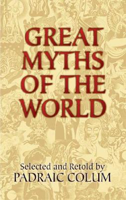Image for Great Myths of the World (Dover Books on Anthropology and Folklore)