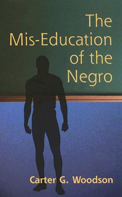 The Mis-Education of the Negro Image for The Mis-Education of the Negro