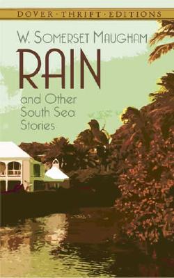 Rain and Other South Sea Stories (Dover Thrift Editions: Short Stories)
