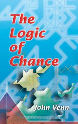 The Logic of Chance (Dover Books on Mathematics)