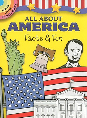 All About America: Facts & Fun (Dover Little Activity Books)