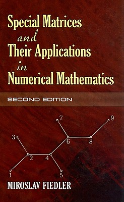 Special Matrices and Their Applications in Numerical Mathematics: Second Edition (Dover Books on Mathematics)