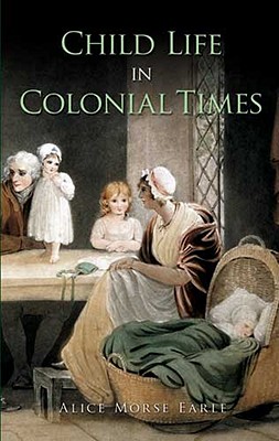 Image for Child Life in Colonial Days