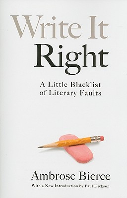 Write It Right: A Little Blacklist of Literary Faults