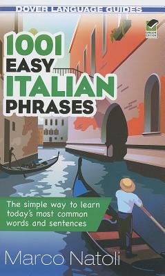 1001 Easy Italian Phrases (Dover Language Guides Italian)