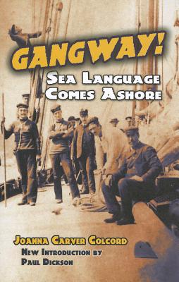 Gangway!: Sea Language Comes Ashore (Dover Books on Language)