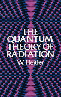 Quantum Theory of Radiation: Third Edition
