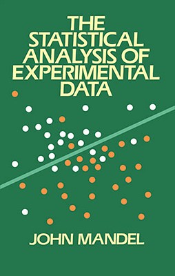 The Statistical Analysis Of Experimental Data